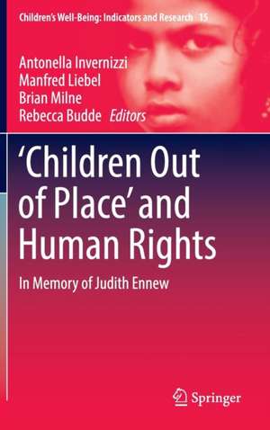 ‘Children Out of Place’ and Human Rights: In Memory of Judith Ennew de Antonella Invernizzi