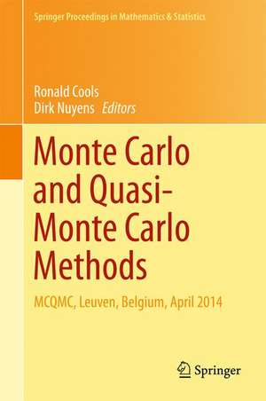 Monte Carlo and Quasi-Monte Carlo Methods: MCQMC, Leuven, Belgium, April 2014 de Ronald Cools