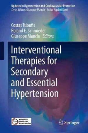 Interventional Therapies for Secondary and Essential Hypertension de Costas Tsioufis