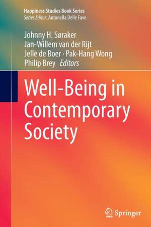 Well-Being in Contemporary Society de Johnny H. Søraker