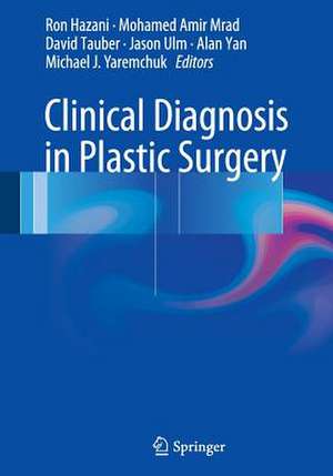 Clinical Diagnosis in Plastic Surgery de Ron Hazani