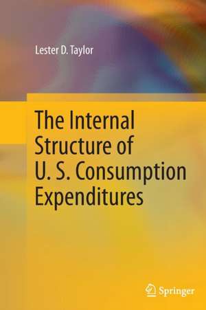 The Internal Structure of U. S. Consumption Expenditures de Lester D. Taylor