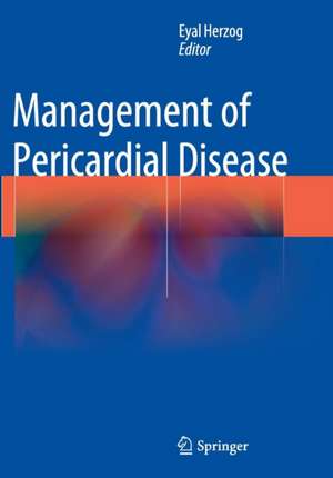 Management of Pericardial Disease de Eyal Herzog