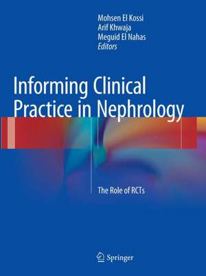 Informing Clinical Practice in Nephrology: The Role of RCTs de Mohsen El Kossi