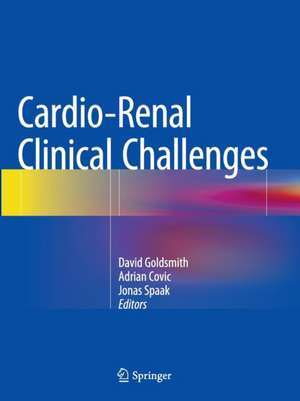 Cardio-Renal Clinical Challenges de David Goldsmith