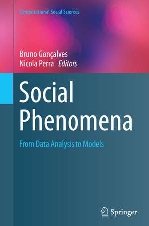 Social Phenomena: From Data Analysis to Models de Bruno Gonçalves