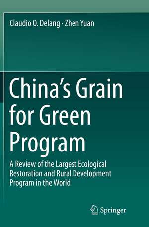 China's Grain for Green Program de Claudio O. Delang