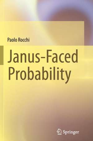 Janus-Faced Probability de Paolo Rocchi