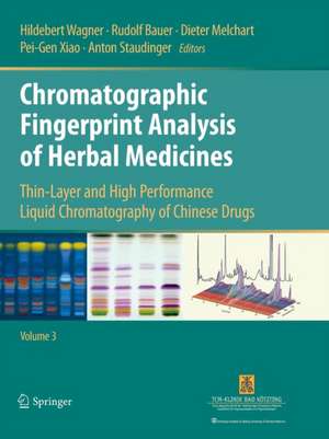 Chromatographic Fingerprint Analysis of Herbal Medicines Volume III: Thin-layer and High Performance Liquid Chromatography of Chinese Drugs de Hildebert Wagner