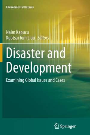 Disaster and Development: Examining Global Issues and Cases de Naim Kapucu