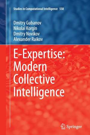 E-Expertise: Modern Collective Intelligence de Dmitry Gubanov