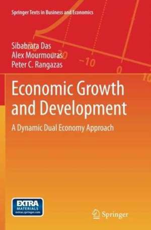 Economic Growth and Development: A Dynamic Dual Economy Approach de Sibabrata Das