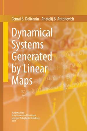 Dynamical Systems Generated by Linear Maps de Ćemal B. Dolićanin