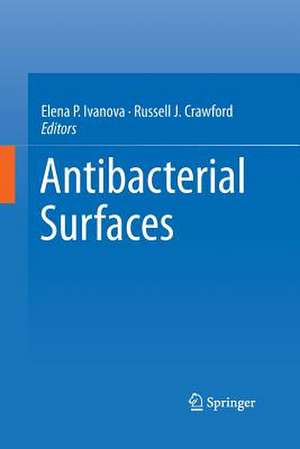 Antibacterial Surfaces de Elena Ivanova