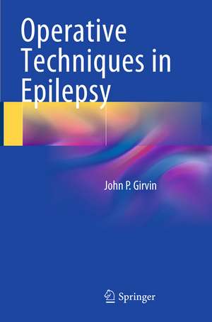 Operative Techniques in Epilepsy de John P. Girvin