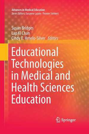 Educational Technologies in Medical and Health Sciences Education de Susan Bridges