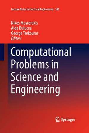 Computational Problems in Science and Engineering de Nikos Mastorakis