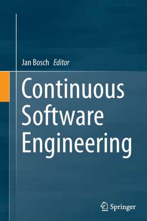 Continuous Software Engineering de Jan Bosch