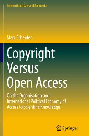 Copyright Versus Open Access de Marc Scheufen