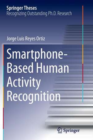 Smartphone-Based Human Activity Recognition de Jorge Luis Reyes Ortiz