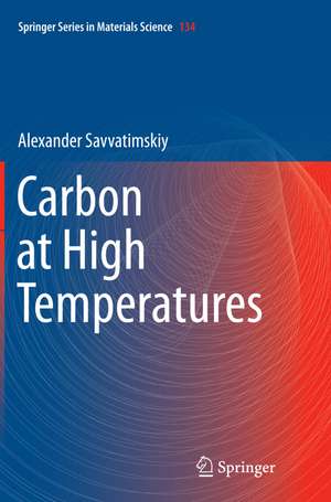 Carbon at High Temperatures de Alexander Savvatimskiy