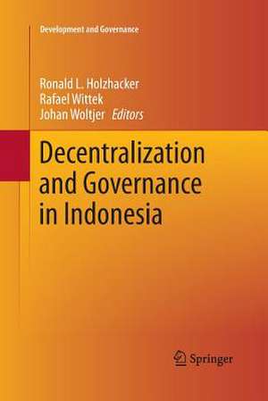 Decentralization and Governance in Indonesia de Ronald L. Holzhacker