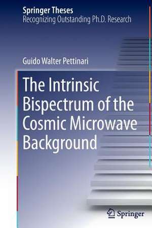 The Intrinsic Bispectrum of the Cosmic Microwave Background de Guido Walter Pettinari