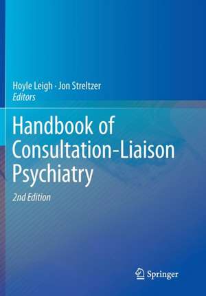 Handbook of Consultation-Liaison Psychiatry de Hoyle Leigh