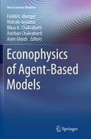 Econophysics of Agent-Based Models de Frédéric Abergel