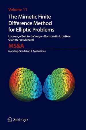 The Mimetic Finite Difference Method for Elliptic Problems de Lourenco Beirao da Veiga