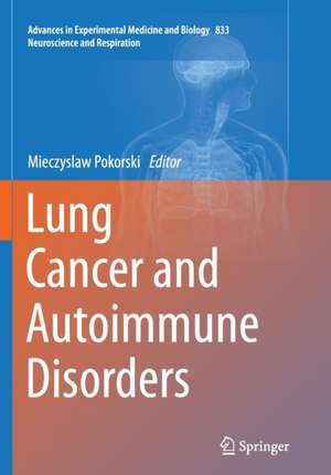 Lung Cancer and Autoimmune Disorders de Mieczyslaw Pokorski