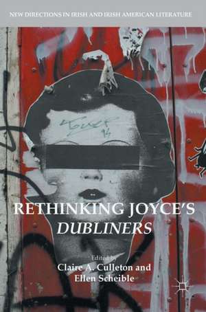 Rethinking Joyce's Dubliners de Claire A. Culleton