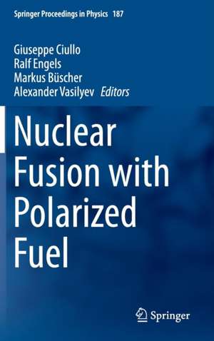 Nuclear Fusion with Polarized Fuel de Giuseppe Ciullo