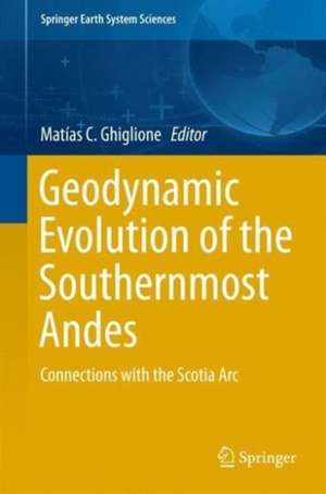 Geodynamic Evolution of the Southernmost Andes: Connections with the Scotia Arc de Matías C. Ghiglione