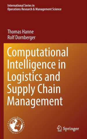 Computational Intelligence in Logistics and Supply Chain Management de Thomas Hanne