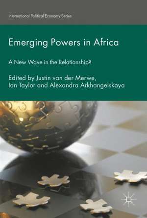 Emerging Powers in Africa: A New Wave in the Relationship? de Justin van der Merwe