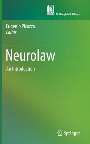 Neurolaw: An Introduction de Eugenio Picozza