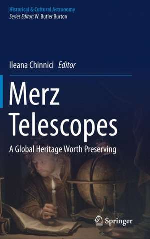 Merz Telescopes: A global heritage worth preserving de Ileana Chinnici