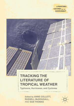 Tracking the Literature of Tropical Weather: Typhoons, Hurricanes, and Cyclones de Anne Collett