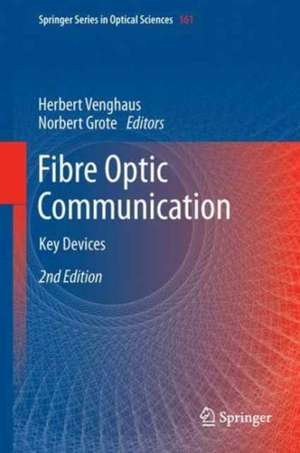 Fibre Optic Communication: Key Devices de Herbert Venghaus