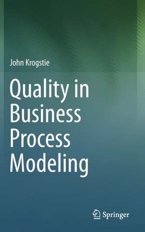 Quality in Business Process Modeling de John Krogstie