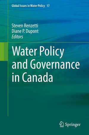 Water Policy and Governance in Canada de Steven Renzetti