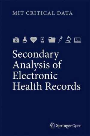 Secondary Analysis of Electronic Health Records de MIT Critical Data