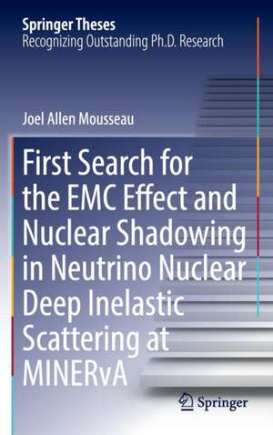 First Search for the EMC Effect and Nuclear Shadowing in Neutrino Nuclear Deep Inelastic Scattering at MINERvA de Joel Allen Mousseau