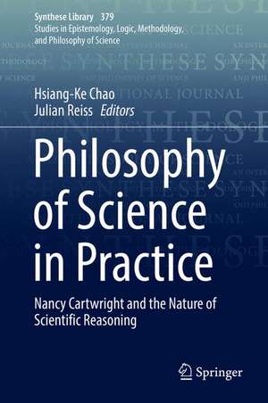 Philosophy of Science in Practice: Nancy Cartwright and the Nature of Scientific Reasoning de Hsiang-Ke Chao