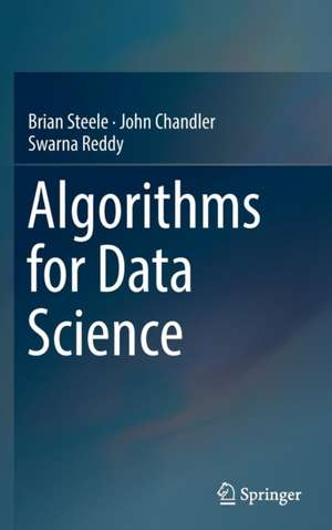 Algorithms for Data Science de Brian Steele