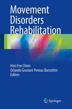 Movement Disorders Rehabilitation de Hsin Fen Chien