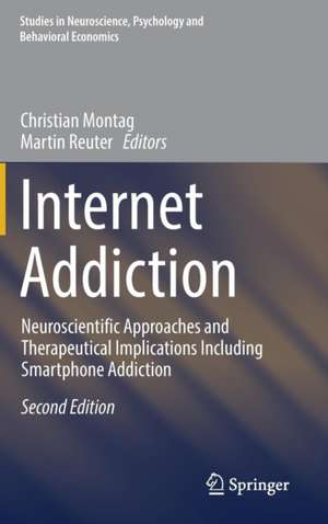 Internet Addiction: Neuroscientific Approaches and Therapeutical Implications Including Smartphone Addiction de Christian Montag