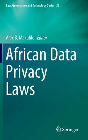 African Data Privacy Laws de Alex B. Makulilo