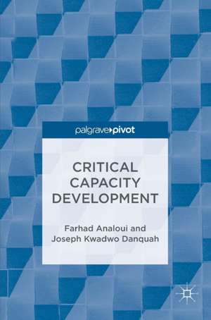 Critical Capacity Development de Farhad Analoui